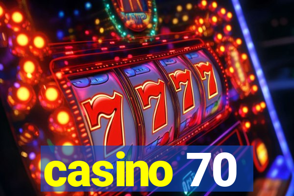 casino 70