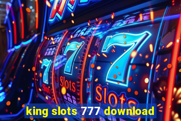 king slots 777 download