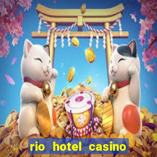 rio hotel casino las vegas