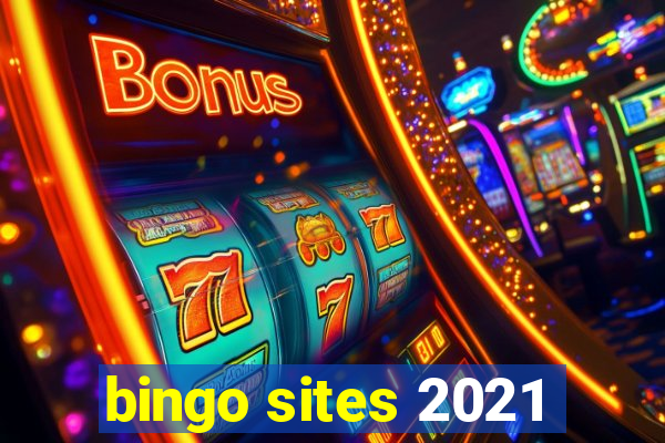 bingo sites 2021