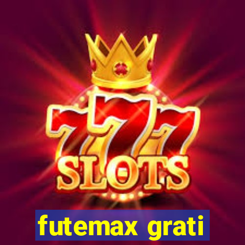 futemax grati