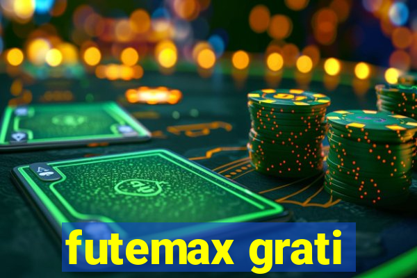 futemax grati