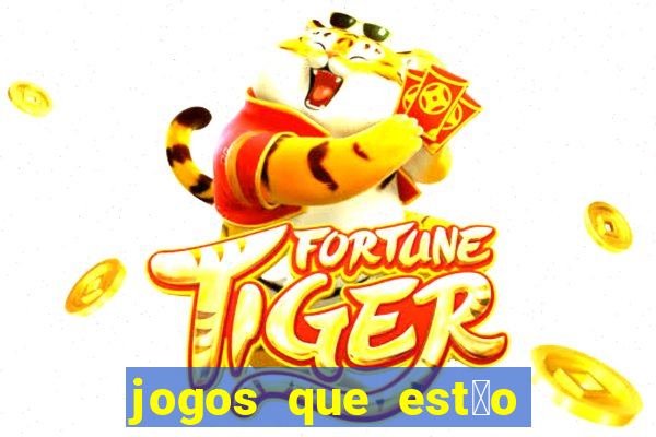 jogos que est茫o pagando agora