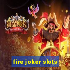 fire joker slots