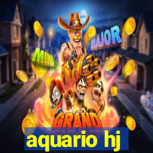 aquario hj