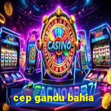 cep gandu bahia