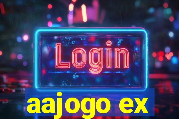 aajogo ex