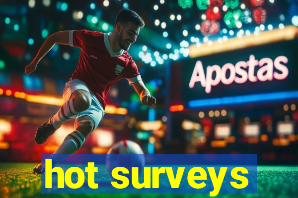 hot surveys