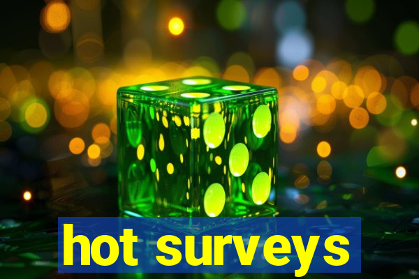 hot surveys