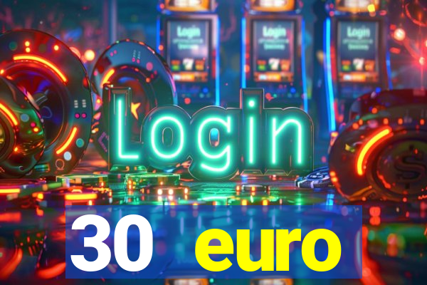 30 euro startguthaben online casino