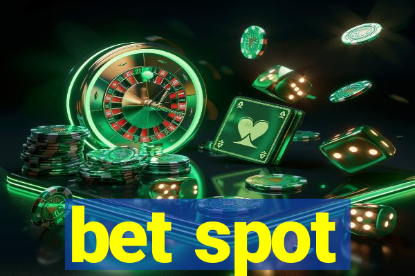 bet spot