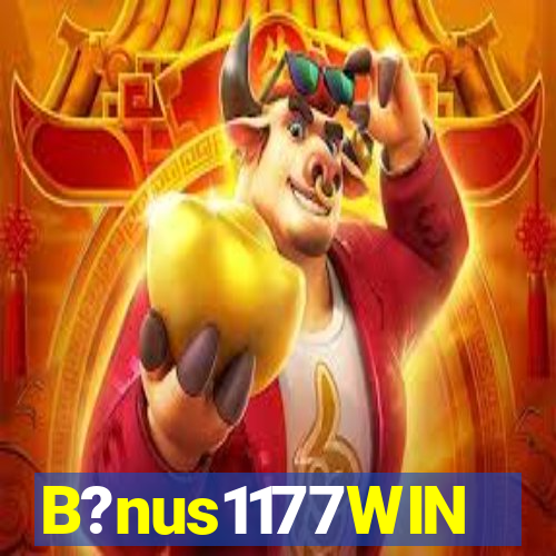 B?nus1177WIN