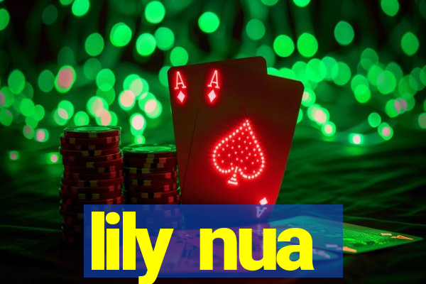 lily nua