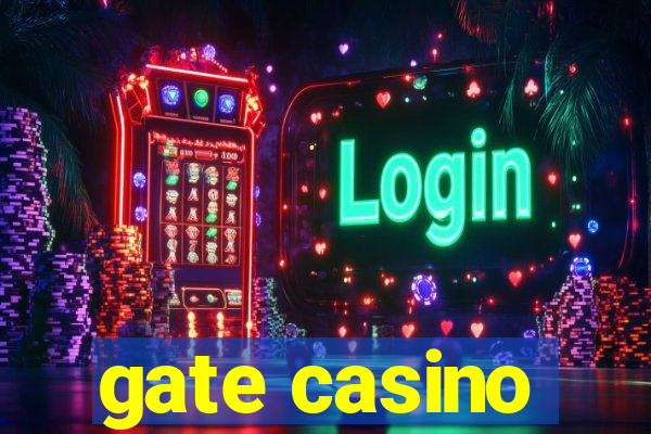 gate casino