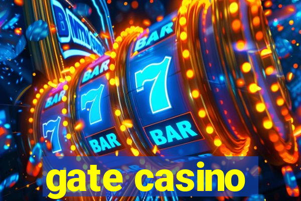 gate casino