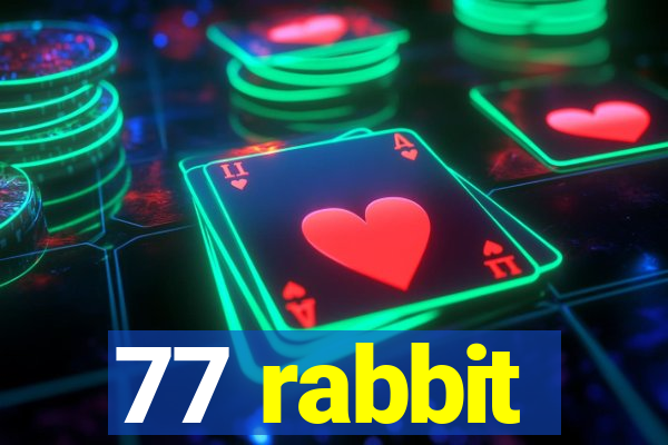 77 rabbit