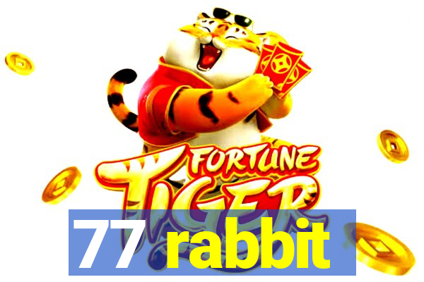 77 rabbit