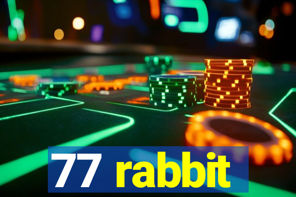 77 rabbit