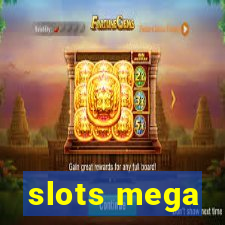 slots mega