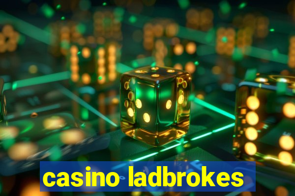 casino ladbrokes