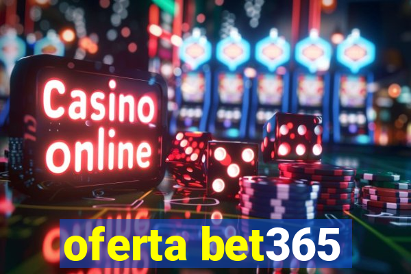 oferta bet365