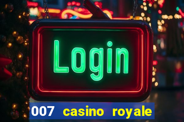 007 casino royale 2006 download dublado mp4