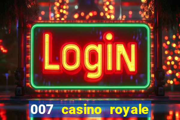 007 casino royale 2006 download dublado mp4