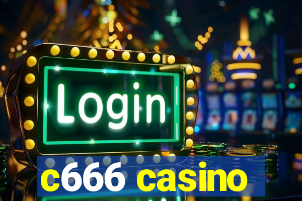 c666 casino