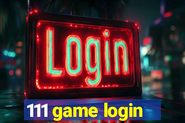 111 game login