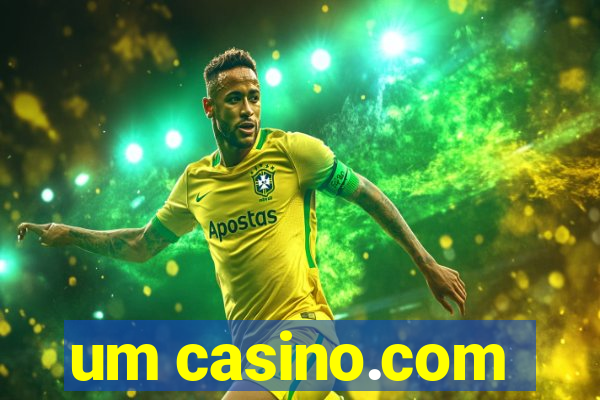 um casino.com