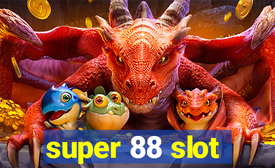 super 88 slot