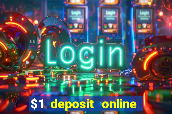 $1 deposit online casino nz 2019