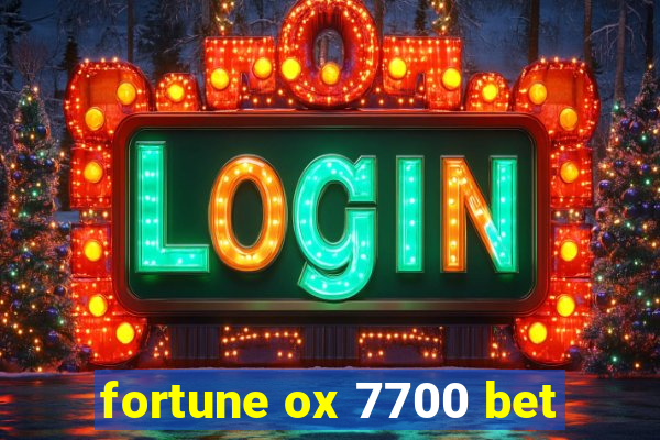 fortune ox 7700 bet