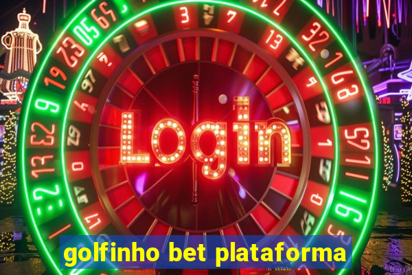 golfinho bet plataforma