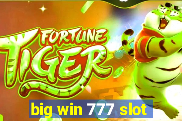 big win 777 slot