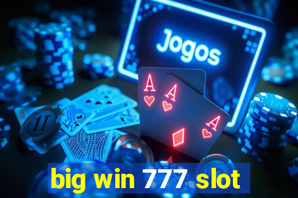 big win 777 slot