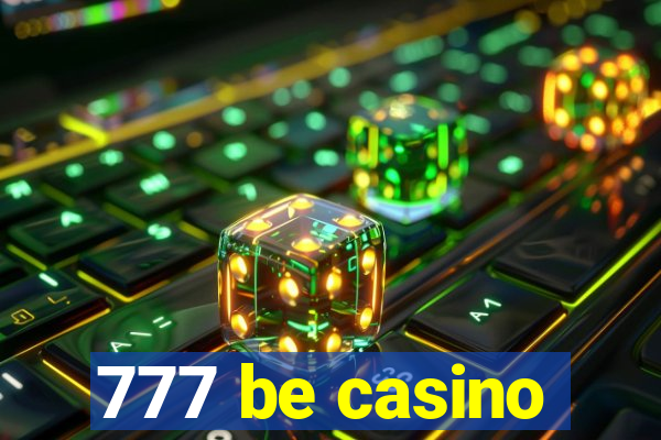 777 be casino