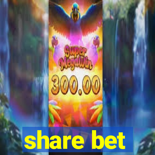 share bet