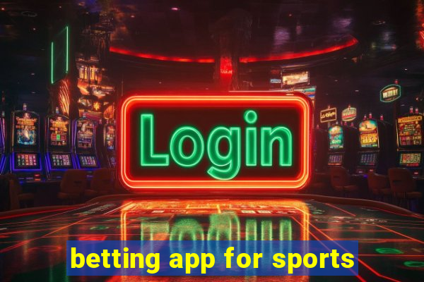 betting app for sports