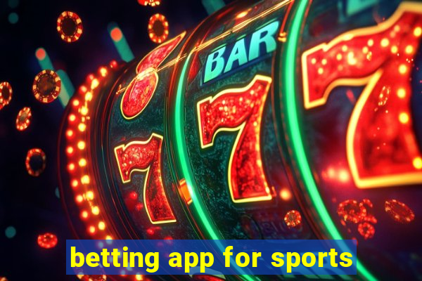 betting app for sports