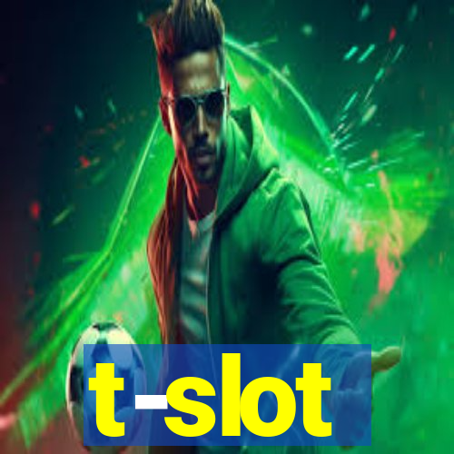 t-slot