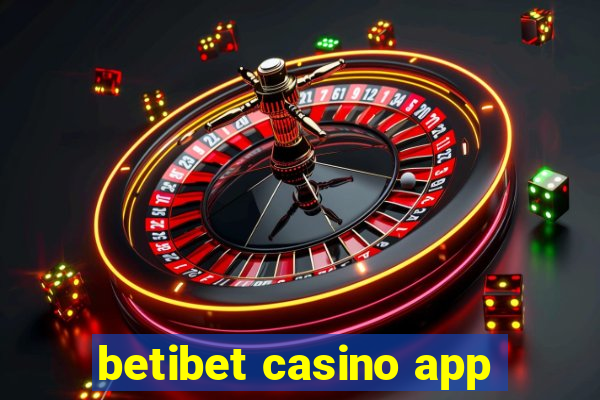 betibet casino app