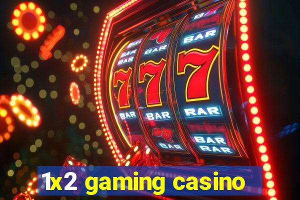 1x2 gaming casino