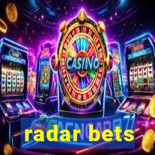 radar bets