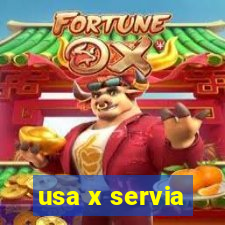 usa x servia