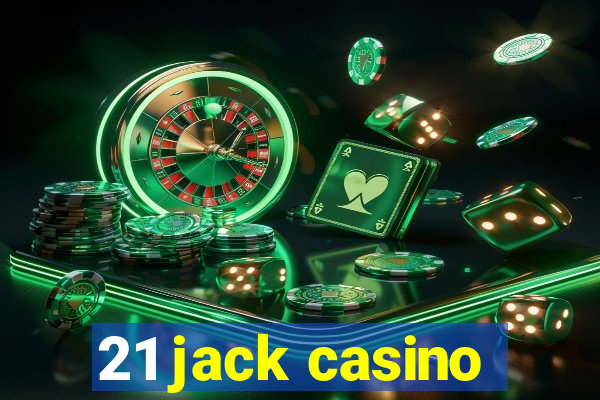 21 jack casino