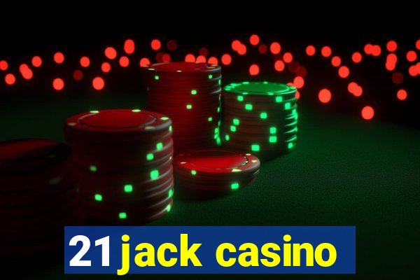 21 jack casino