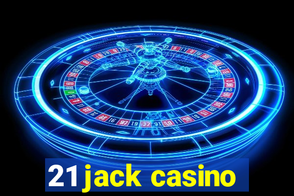 21 jack casino