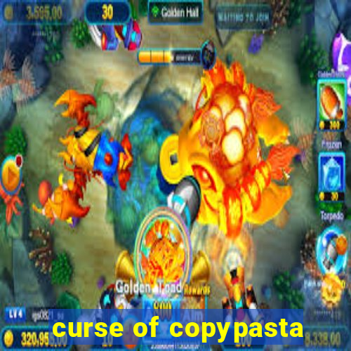 curse of copypasta