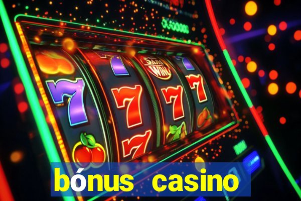 bónus casino betano como funciona